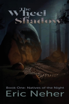 Paperback The Wheel of Shadows, Book One Natives of the Night Book