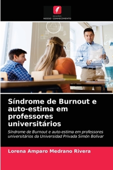 Paperback Síndrome de Burnout e auto-estima em professores universitários [Portuguese] Book