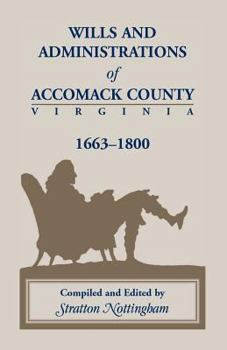 Paperback Wills and Administrations of Accomack, 1663-1800 Book