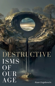 Paperback Destructive Isms of our Age Book