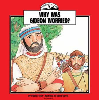 Paperback Why Was Gideon Worried? Book