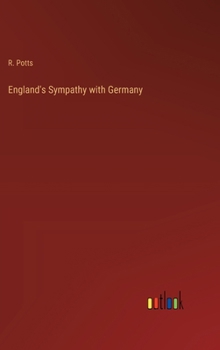 Hardcover England's Sympathy with Germany Book