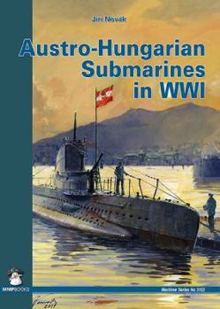 Paperback Austro-Hungarian Submarines in Wwi Book