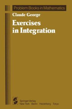 Hardcover Exercises in Integration (Problem Books in Mathematics) Book
