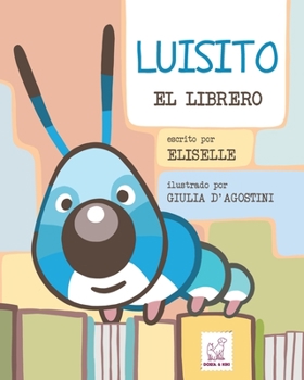 Paperback Luisito: El Librero [Spanish] Book