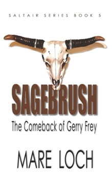 Paperback Sagebrush: The Comeback of Gerry Frey Book