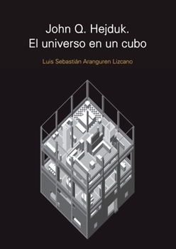 Paperback John Q. Hejduk. El universo en un cubo [Spanish] Book