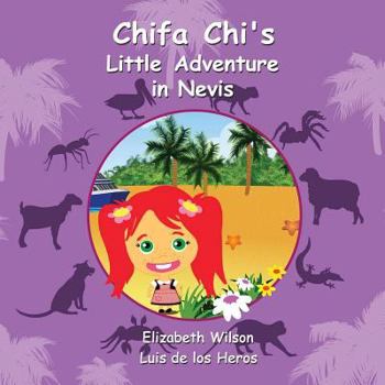 Paperback Chifa Chi's Little Adventure in Nevis Book