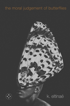 Paperback The Moral Judgement of Butterflies Book