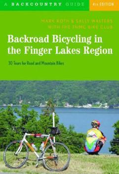 Paperback Backroad Bicycling in the Finger Lakes Region: 30 Tours for Road and Mountain Bikes Book