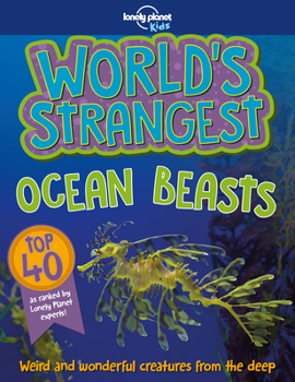 Paperback Lonely Planet Kids World's Strangest Ocean Beasts 1 Book