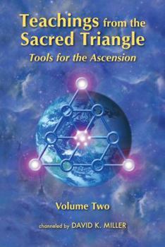 Paperback Teachings from the Sacred Triangle, Volume Two: Tools for the Ascension Book