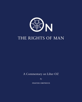 Paperback On the Rights of Man: A Commentary on Liber OZ Book