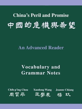 Paperback China's Peril And Promise: An Advanced Reader: Vocabulary And Grammar Notes Book