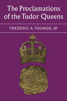 Paperback The Proclamations of the Tudor Queens Book
