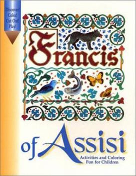 Francis of Assisi: Activities and Coloring Fun for Children