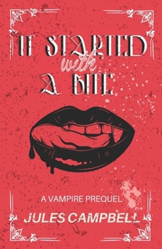 Paperback It Started with a Bite: A Vampire Prequel Book