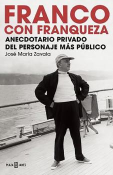 Hardcover Franco Con Franqueza / Anecdotario Privado del Personaje Mas Publico [Spanish] Book