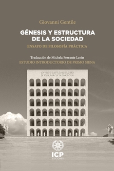 Génesis y estructura de la sociedad (Spanish Edition)
