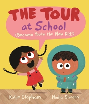 The Tour at School: A reassuring (and funny!) guide for anxious children starting at a new school or nursery