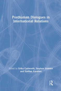 Paperback Posthuman Dialogues in International Relations Book