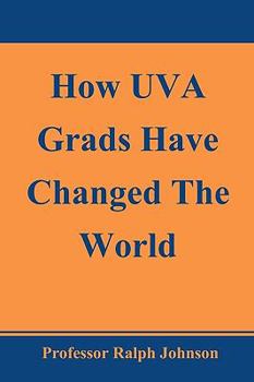 Paperback How UVA Grads Have Changed The World Book