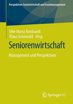 Paperback Seniorenwirtschaft: Management Und Perspektiven [German] Book