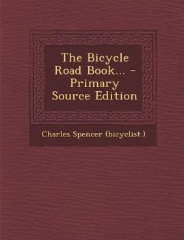 Paperback The Bicycle Road Book... - Primary Source Edition Book