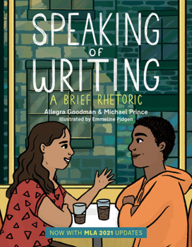 Paperback Speaking of Writing: A Brief Rhetoric - With MLA 2021 Update Book