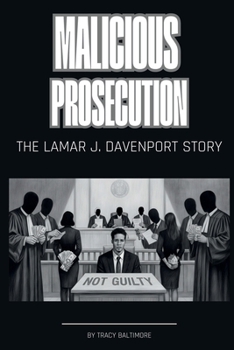 Paperback Malicious Prosecution : The Lamar Davenport Story Book