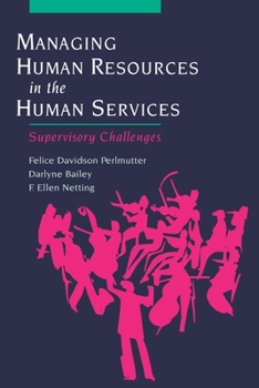Paperback Managing Human Resources in the Human Services: Supervisory Challenges Book