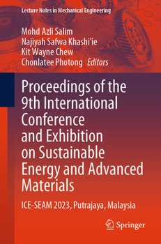 Proceedings of the 9th International Conference and Exhibition on Sustainable Energy and Advanced Materials: Ice-Seam 2023, Putrajaya, Malaysia