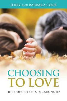 Paperback Choosing to Love: The Odyssey of a Relationship Book
