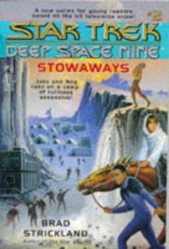 Stowaways (Star Trek : Deep Space Nine, No 2) - Book #6 of the Star Trek: Starfleet Kadetten