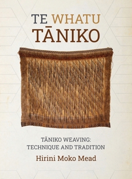 Paperback Te Whatu Tāniko: Tāniko Weaving: Technique and Tradition Book