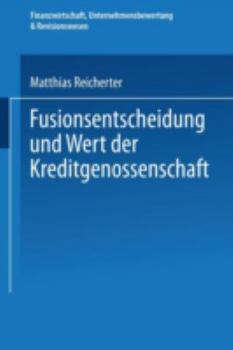 Paperback Fusionsentscheidung Und Wert Der Kreditgenossenschaft [German] Book