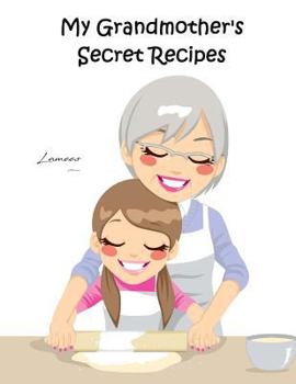 Paperback My Grandmother's Secret Recipes Book