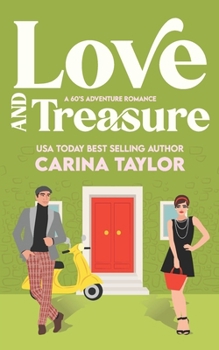 Love and Treasure: A 60's Adventure Romance - Book #3 of the Love and Treasure