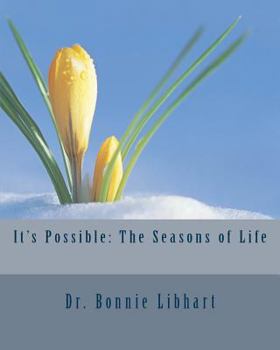 Paperback It's Possible: The Seasons of Life Book