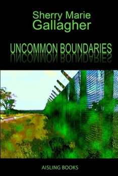 Paperback Uncommon Boundaries: Tales and Verse Book