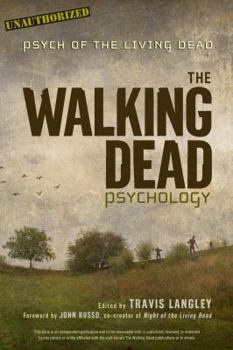 Paperback The Walking Dead Psychology: Psych of the Living Dead Book