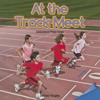 Paperback At the Track Meet: Understand Place Value Book