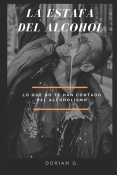 Paperback La Estafa del Alcohol [Spanish] Book