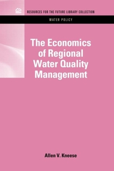 Hardcover The Economics of Regional Water Quality Management Book