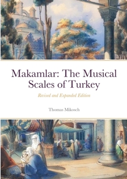 Paperback Makamlar: The Musical Scales of Turkey Book