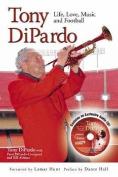 Hardcover Tony Dipardo: Life, Love, Music and Football [With CD] Book