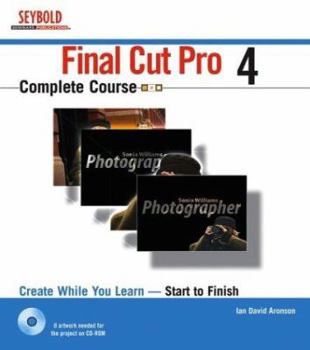 Paperback Final Cut Pro 4 Complete Course [With CDROM] Book