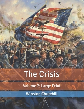 Paperback The Crisis: Volume 7: Large Print Book