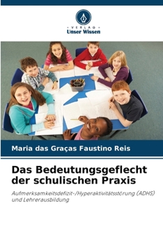 Paperback Das Bedeutungsgeflecht der schulischen Praxis [German] Book