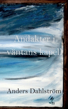 Paperback Andakter i väntans kapell [Swedish] Book